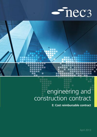 NEC3: Engineering and Construction Contract Option E: cost reimbursable contract