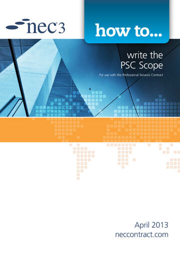 This guide is written to help users to produce Scope for the NEC3 Professional Services Contract (PSC) and is produced in Association with Mott McDonald. 